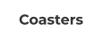 Coasters
